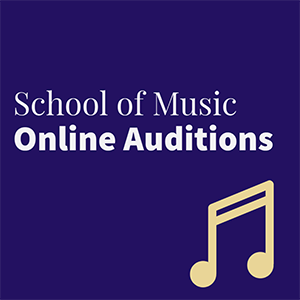 School of Music Online Auditions